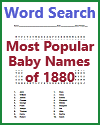 Most Popular Baby Names of 1880 Word Search Most Popular Baby Names of 1880 Word Search