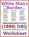 White Man's Burden (1899) DBQ Worksheet White Man's Burden (1899) DBQ Worksheet