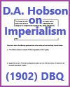 D.A. Hobson on Imperialism (1902) DBQ Worksheet D.A. Hobson on Imperialism (1902) DBQ Worksheet