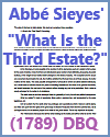 Abbé Sieyes' What Is the Third Estate? (1789) DBQ Worksheet Abbé Sieyes' "What Is the Third Estate?" (1789) DBQ Worksheet