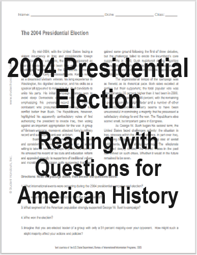 "The 2004 Presidential Election" Reading with Questions for High School United States History Students (PDF File)