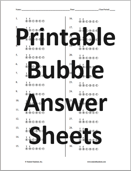 Printable Bubble Answer Sheets - Free to print (PDF files). Sheets for 20 or 30 questions.