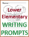 Lower Elementary Writing Prompts Lower Elementary Writing Prompts