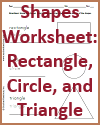 Shapes Worksheet: Rectangle, Circle, and Triangle