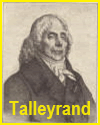 Talleyrand Prime Minister Charles Maurice de Talleyrand of France.