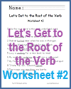 Let's Get to the Root of the Verb Worksheet #2 Let's Get to the Root of the Verb Worksheet #2