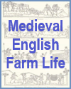 Medieval English Farm Life Medieval English Farm Life
