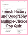 French History & Geography Multiple-Choice Pop Quiz French History & Geography Multiple-Choice Pop Quiz
