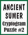 Ancient Sumer Code Puzzle #2 Ancient Sumer Code Puzzle #2