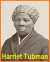 Harriet Tubman (1822-1913) Harriet Tubman (1822-1913)