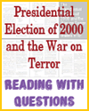 Presidential Election of 2000 and the War on Terror Reading with Questions Presidential Election of 2000 and the War on Terror Reading with Questions