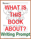 What is this book about? Primary Writing Prompt What is this book about? Primary Writing Prompt