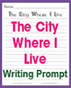 The City Where I Live Writing Prompt The City Where I Live Writing Prompt