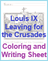Louis IX Leaving for the Crusades Coloring Page with Writing Louis IX Leaving for the Crusades Coloring and Writing Sheet