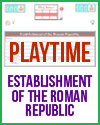 Establishment of the Roman Republic Two-Player Playtime Study Game Establishment of the Roman Republic Two-Player Playtime Study Game
