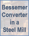 Bessemer Converter in a Steel Mill Steel Mill Bessemer Converter