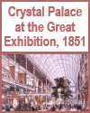 Crystal Palace at the Great Exhibition, 1851 Crystal Palace at the Great Exhibition, 1851