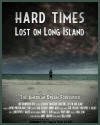 Hard Times: Lost on Long Island (2012) Educator Guide Hard Times: Lost on Long Island (2012)