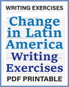 Change in Latin America Writing Exercises