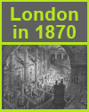 London, 1870 London, 1870