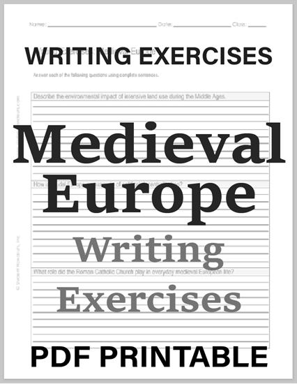 Medieval Europe Writing Exercises - Worksheet is free to print (PDF file). For high school World History classes.
