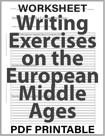 Writing Exercises on the European Middle Ages - Free to print (PDF file). For high school World History classes.