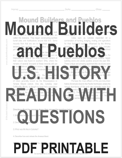 "Mound Builders and Pueblos" Reading with Questions for High School United States History Students - Free to print (PDF file).