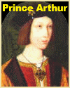 Prince Arthur of the Tudors Prince Arthur of the Tudors