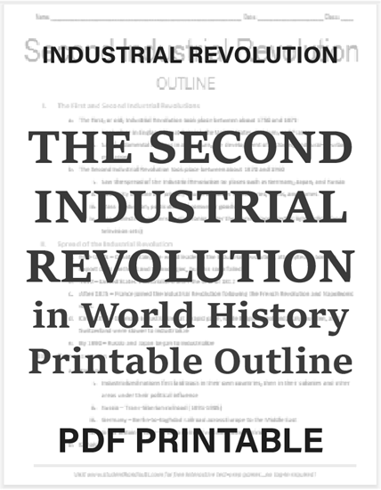 Second Industrial Revolution - Free printable outline (PDF file) for high school World History students.