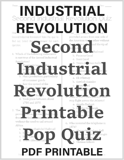 Second Industrial Revolution Printable Pop Quiz - Free to print (PDF file) for high school World History students.