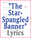 "The Star-Spangled Banner" Lyrics