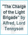 The Charge of the Light Brigade by Alfred, Lord Tennyson "The Charge of the Light Brigade" by Alfred, Lord Tennyson PDF Printable