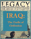 Iraq: The Cradle of Civilization (1991) Educator Guide Iraq: The Cradle of Civilization (1991)