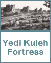 Yedi Kuleh Fortress Yedi Kuleh Fortress