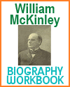 President William McKinley Biography Workbook