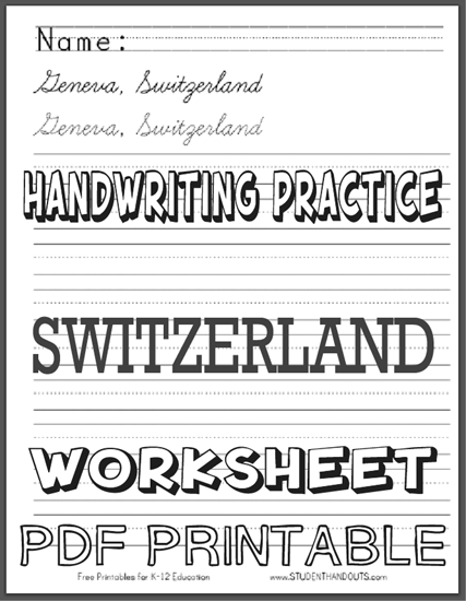Switzerland Handwriting Practice Worksheets - Print or cursive. Free printables (PDF files).