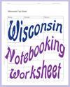 Wisconsin Notebooking Worksheet Wisconsin Notebooking Worksheet