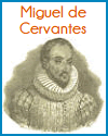 Miguel de Cervantes (1547-1616)