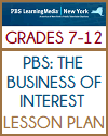 PBS: The Business of Interest Lesson