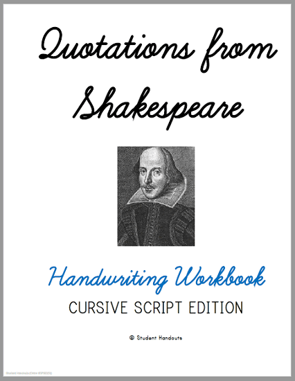 Shakespeare Quotes Copywork Workbook - Print manuscript or cursive script. Free printables (PDF files).
