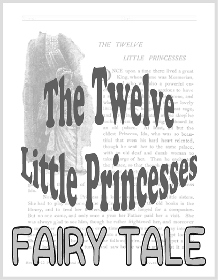 The Twelve Little Princesses Workbook - Free to print (PDF file). Six pages in length.
