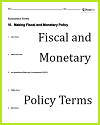 Fiscal and Monetary Policy Vocabulary Terms Sheet