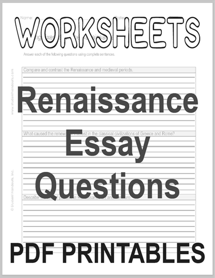 Renaissance Writing Exercises Workheets - Sheets of essay questions are free to print (PDF files). For high school World History or European History classes.