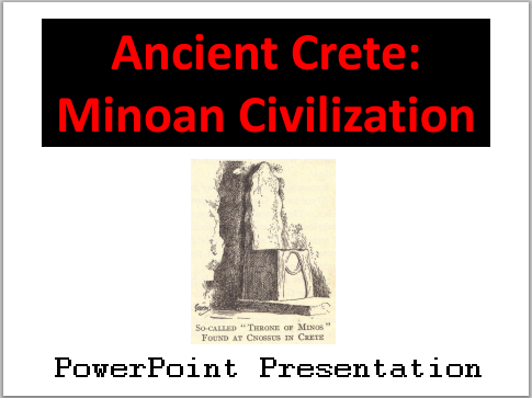 Ancient Crete - Minoan Civilization PowerPoint Presentation with 9 slides with 4 review questions. For high school World History and Global History classes.