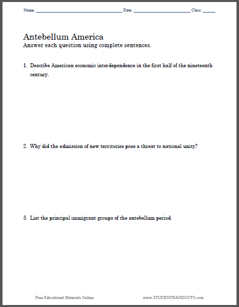 Antebellum America - Free printable sheet of essay questions for high school U.S. History.
