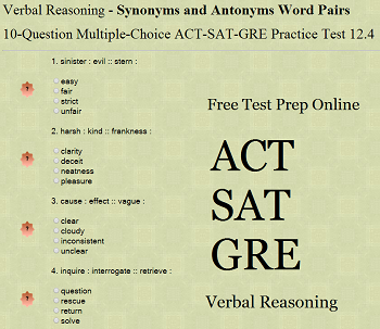 Verbal Reasoning - Synonyms and Antonyms Word Pairs 10-Question Multiple-Choice Practice Test 12.4