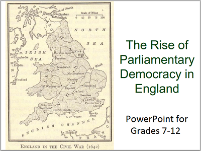 The Rise of Parliamentary Democracy in England - PowerPoint presentation with guided student notes.