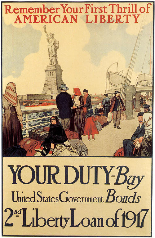 "Remember your first thrill of American liberty. Your duty--buy United States government bonds. Second Liberty Loan of 1917." This World War I propaganda poster appealed to recent immigrants.