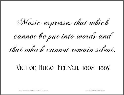 Victor Hugo quote: "Music expresses that which cannot be put into words and that which cannot remain silent."