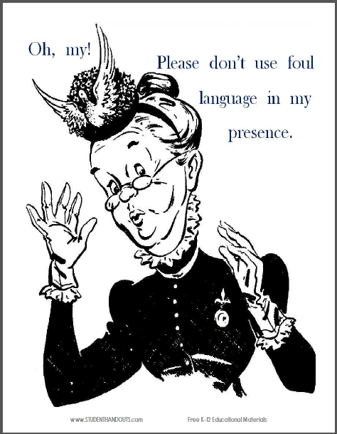 Please don't use foul language in my presence. - Free printable anti-profanity classroom sign (PDF file).
